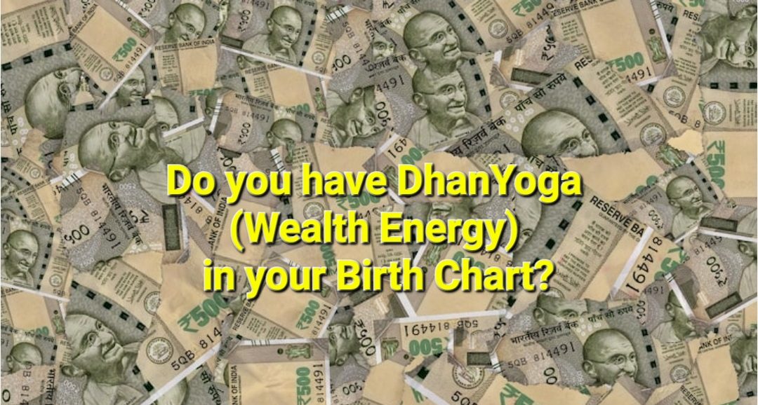 Do You Have "Dhana Yoga" (Wealth Energy) in Your Birth Chart? 💰✨