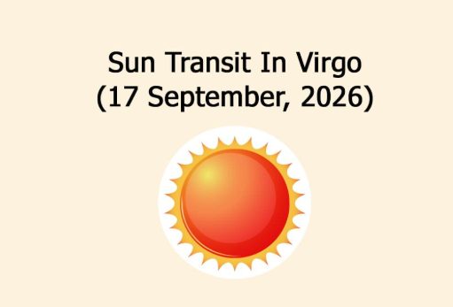 Sun Transit in Virgo (17th September 2026) — Impact on Your Zodiac Sign! ☀️♍